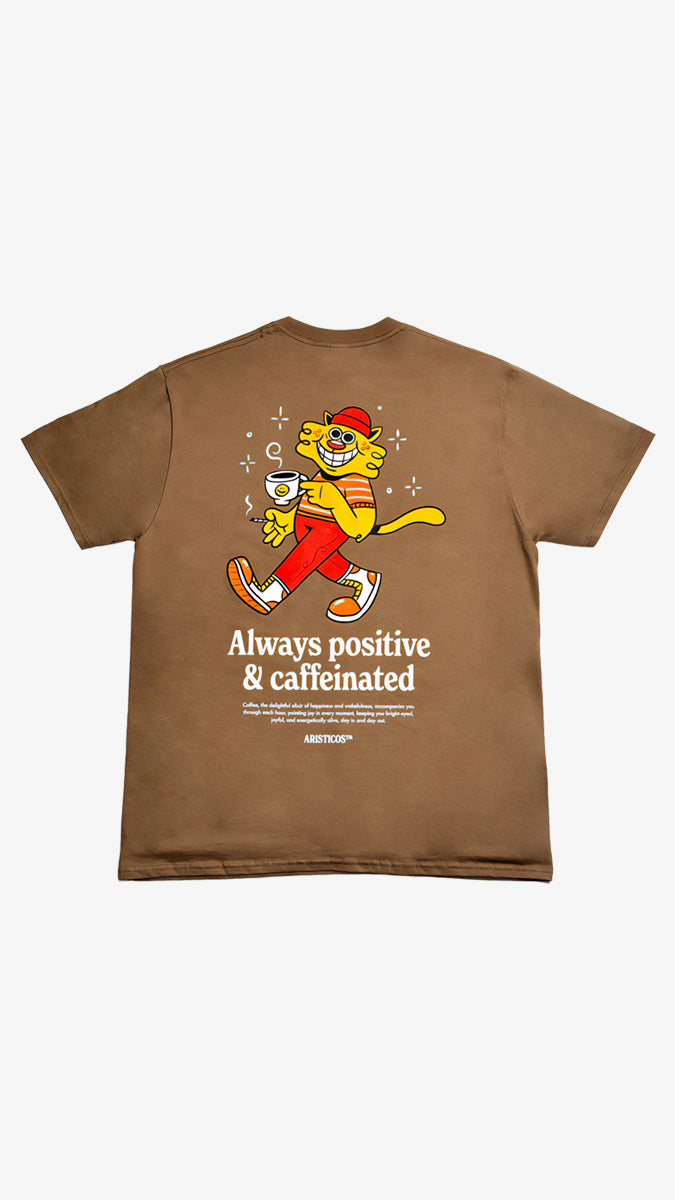 Camiseta Always Positive & Caffeinated