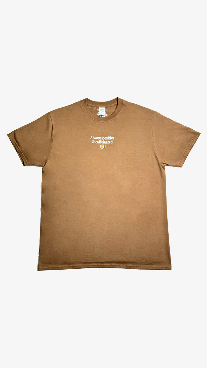 Camiseta Always Positive & Caffeinated