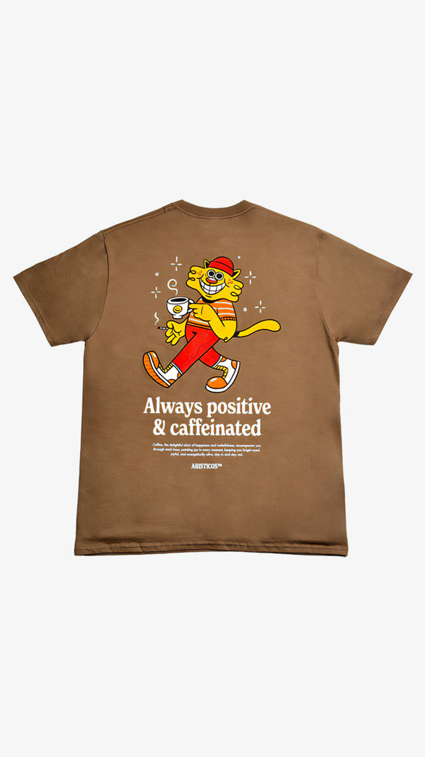 Camiseta Always Positive & Caffeinated