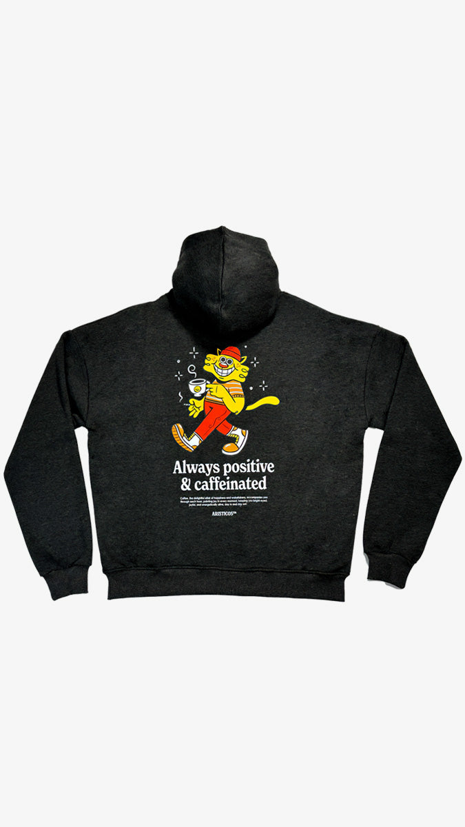 Sudadera Always Positive & Caffeinated