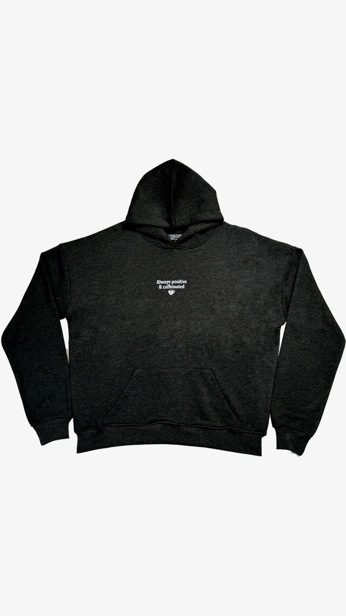 Sudadera Always Positive & Caffeinated