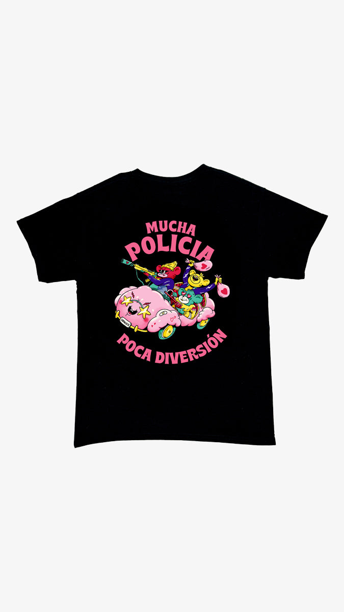 Camiseta Negra Mucha Policía poca Diversión