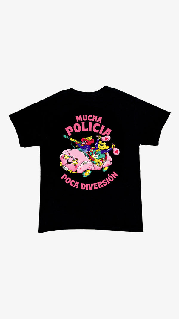Camiseta Negra Mucha Policía poca Diversión