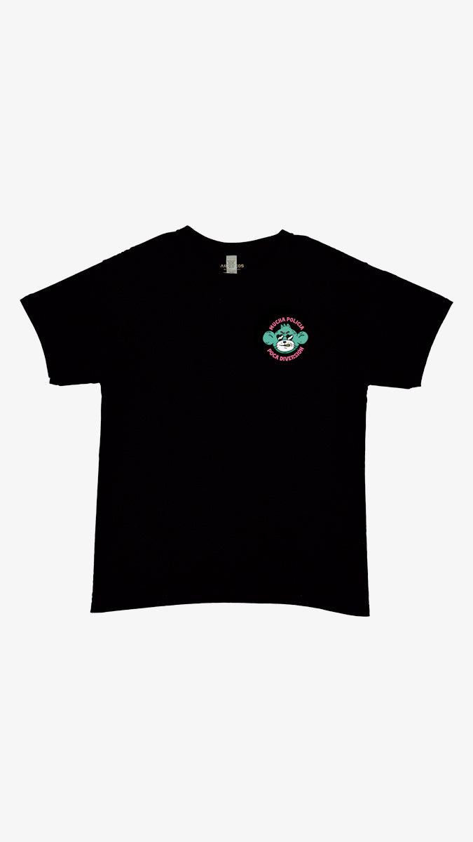 Camiseta Negra Mucha Policía poca Diversión